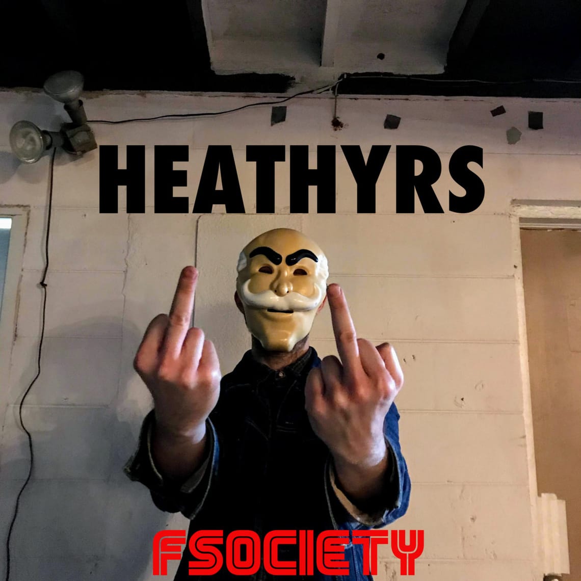 Heathyrs - "Fsociety"