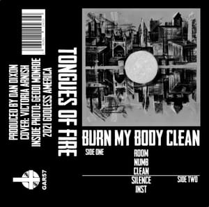 Tongues of Fire - "Burn My Body Clean"