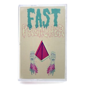 Fast Preacher - "Never Leave b/w Gift of Me"(Godless Singles Series #1)