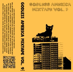 Various Artists - "Godless America Mixtape Vol. 9"