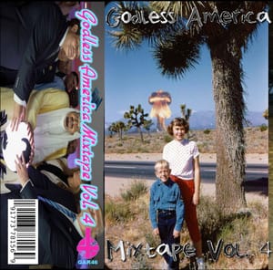 Various Artists - "Godless America Mixtape Vol. 4"